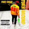 YNBB Swain - Turn Around - Single