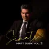 Matt Dusk - Sinatra, Vol. 2